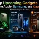 Top Upcoming Gadgets From Apple, Samsung, and Xiaomi Worth Waiting For This Year Top Upcoming Gadgets From Apple, Samsung, and Xiaomi Worth Waiting For This Year