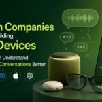 Why Tech Companies Are Building AI Devices That Can Understand Human Conversations Better Why Tech Companies Are Building AI Devices That Can Understand Human Conversations Better