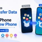 How to Transfer Data From Old Phone to New Phone — Complete Guide